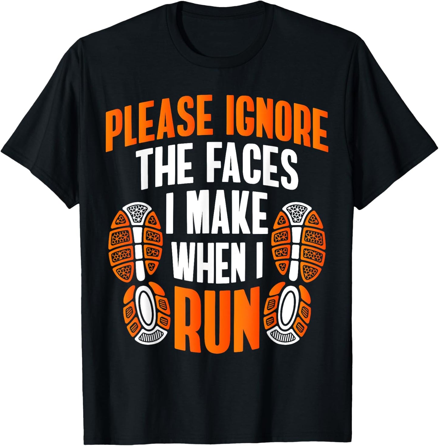 Running Funny Meme Please Ignore The Faces I Make When I Run T-Shirt - T-Shirt | Black