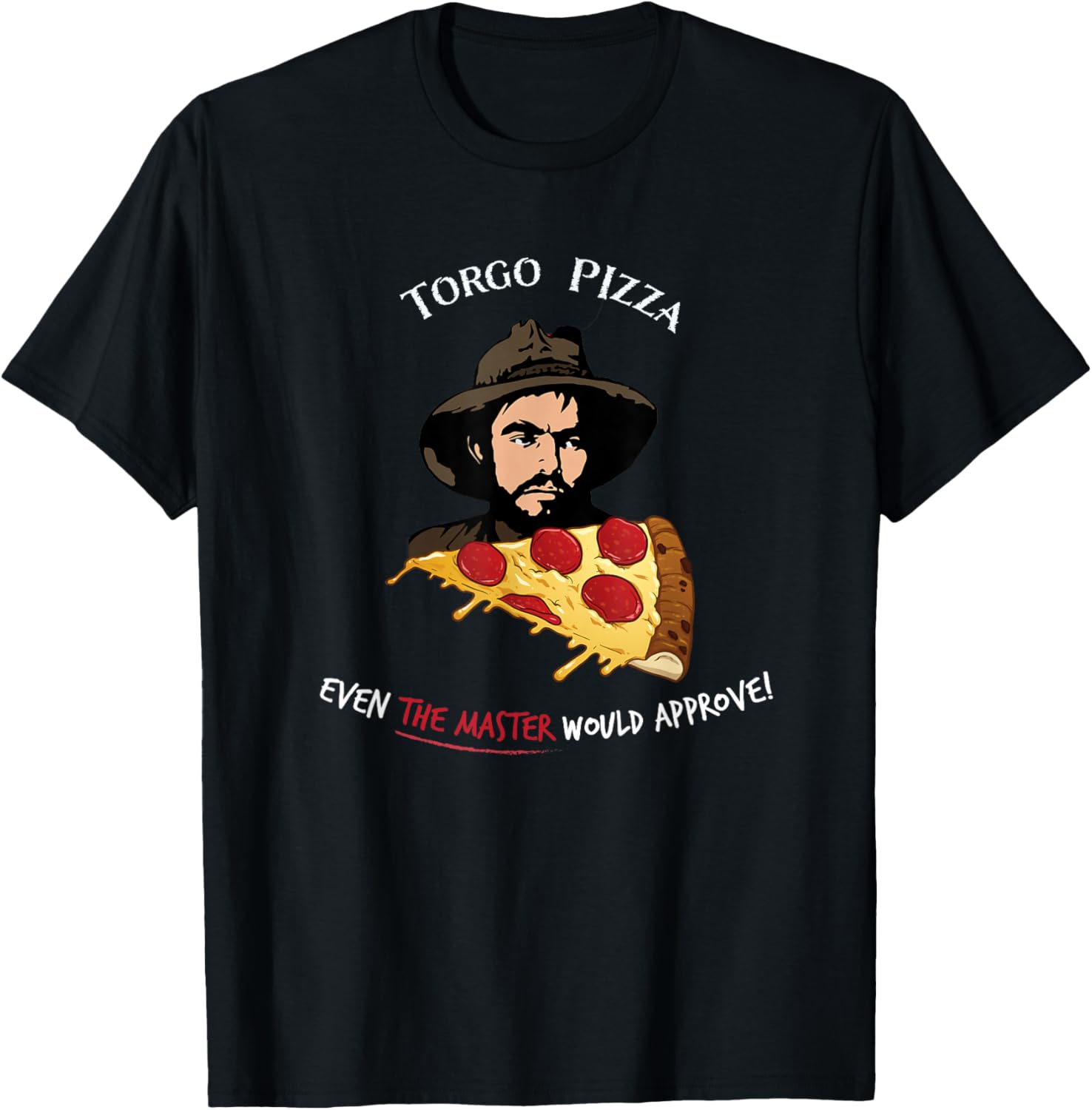 Torgo Pizza Cult Movie T-Shirt - T-Shirt | Black