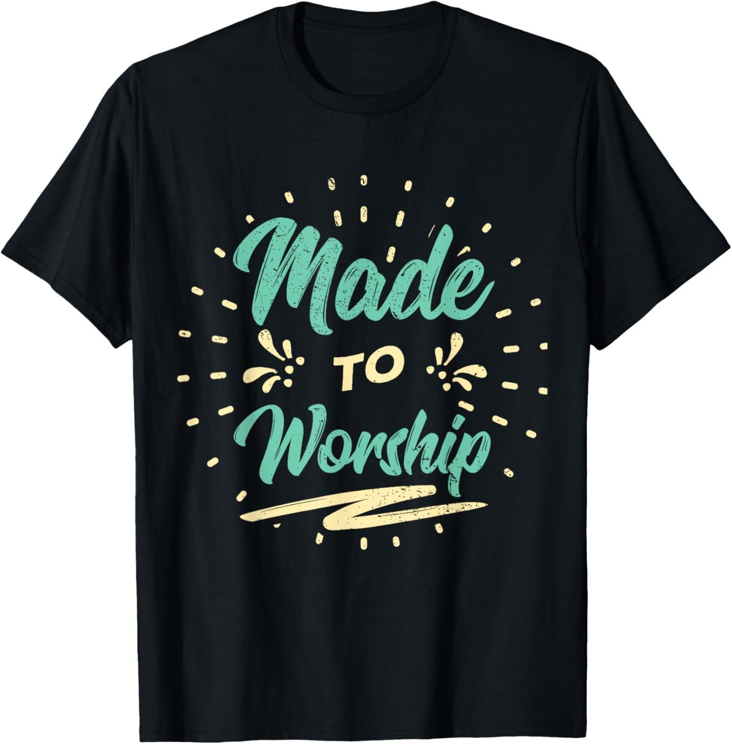 Made to Worship Christian Praise T-Shirt - T-Shirt | Black