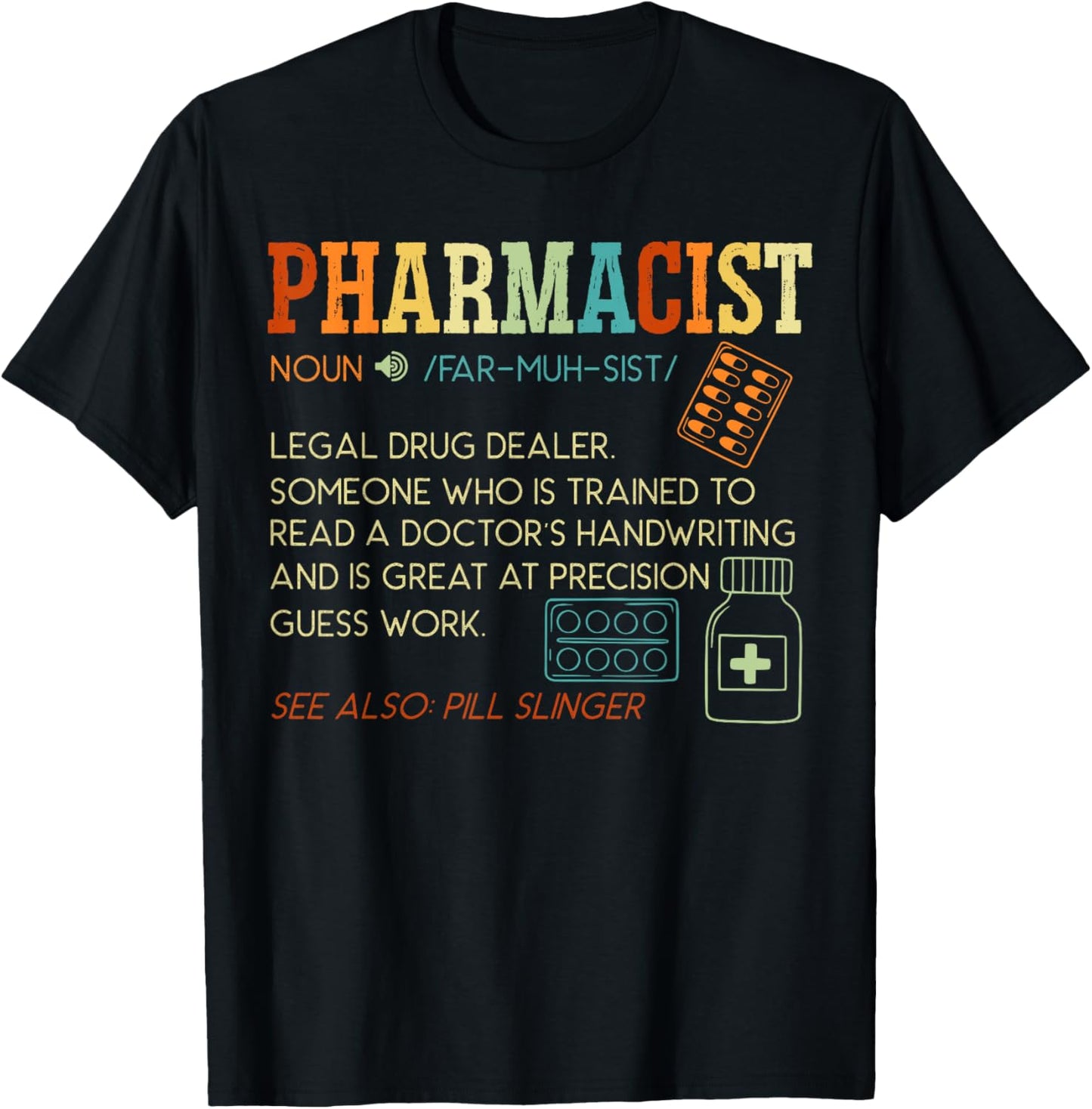 Pharmacist Definition Prescription Pharmacy Medical T-Shirt - T-Shirt | Black