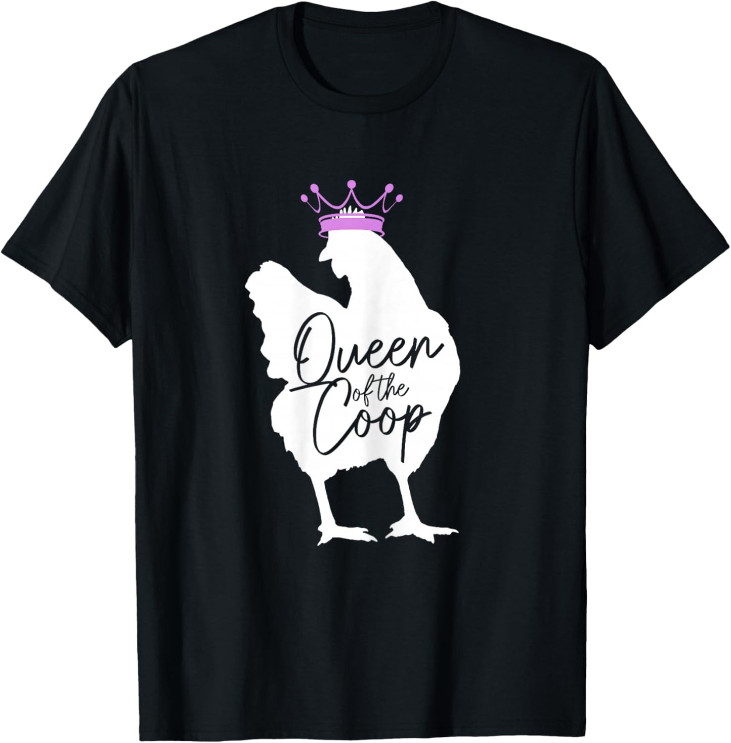 Chicken Queen Of The Coop Funny Cute Chicken Mom Farmer T-Shirt - T-Shirt | Black