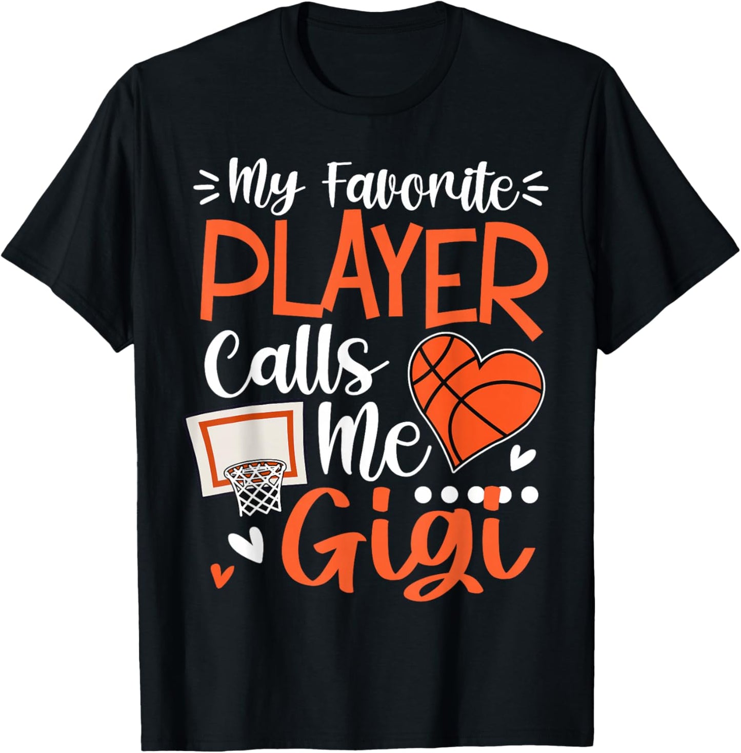 My Favorite Basketball Player Calls Me Gigi T-Shirt - T-Shirt | Black