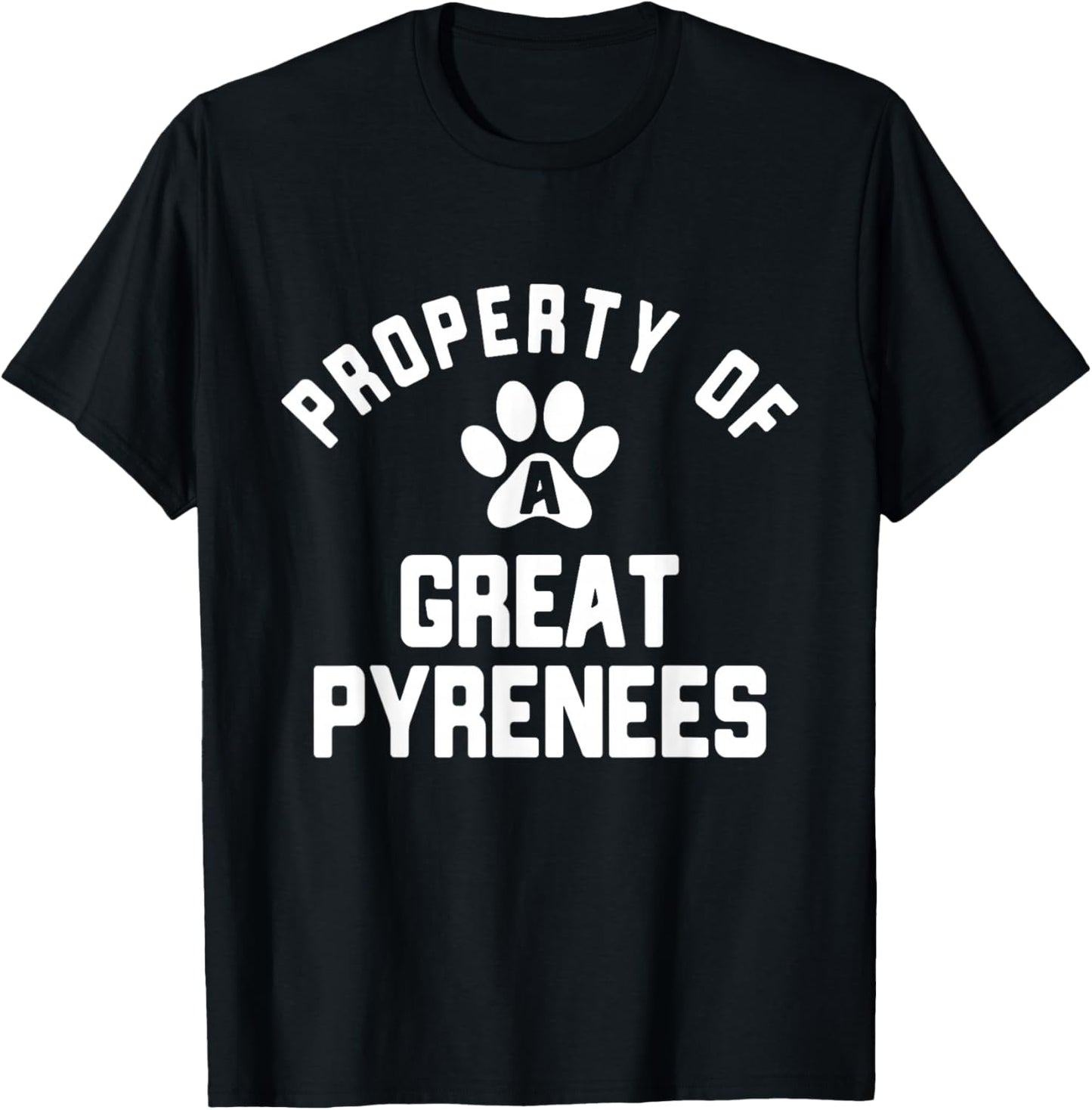 Property of A Great Pyrenees - Pyrenean Dog T-Shirt - T-Shirt | Black