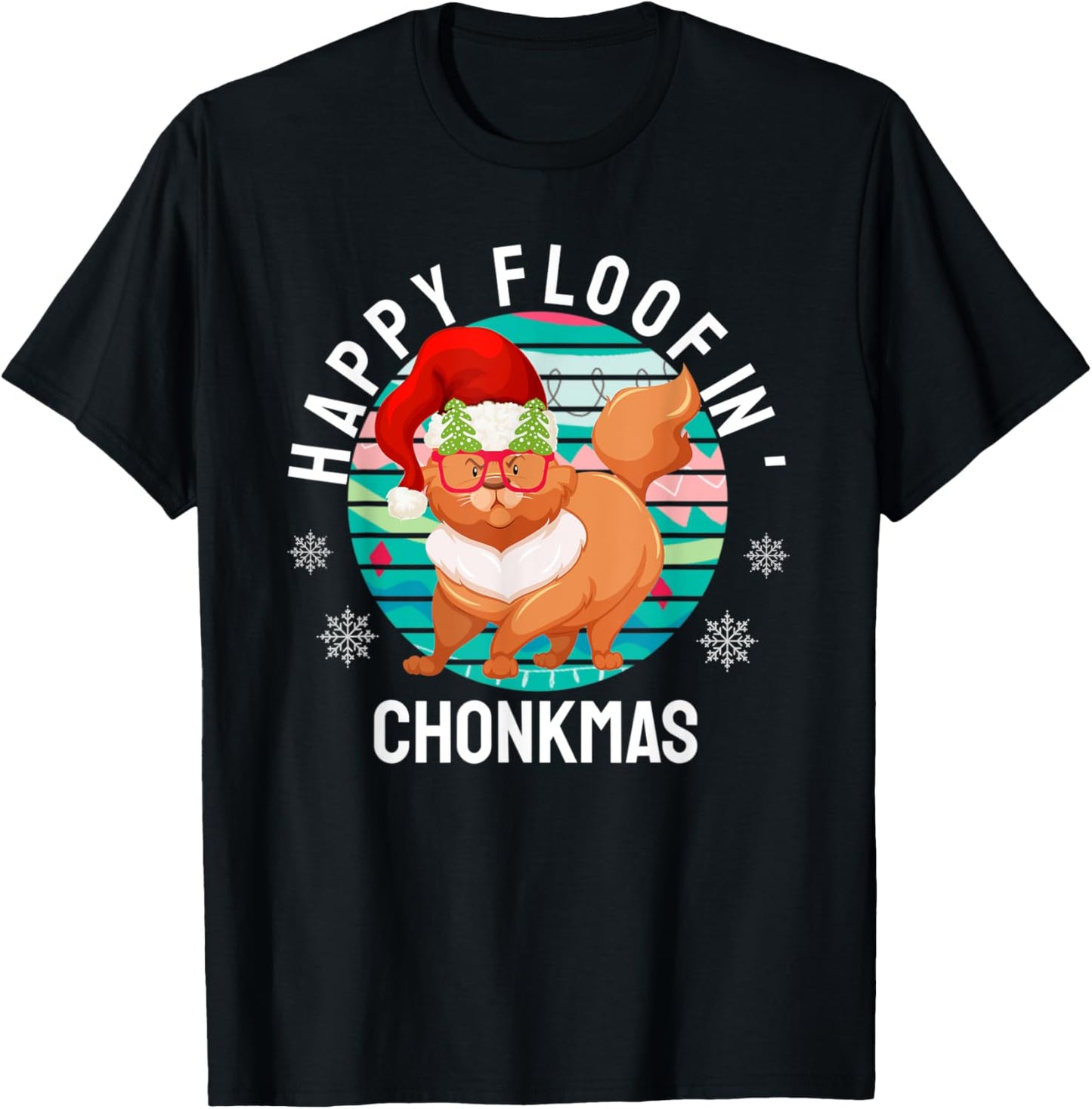 Happy Floofin Chonkmas Funny Cat Christmas T-Shirt - T-Shirt | Black