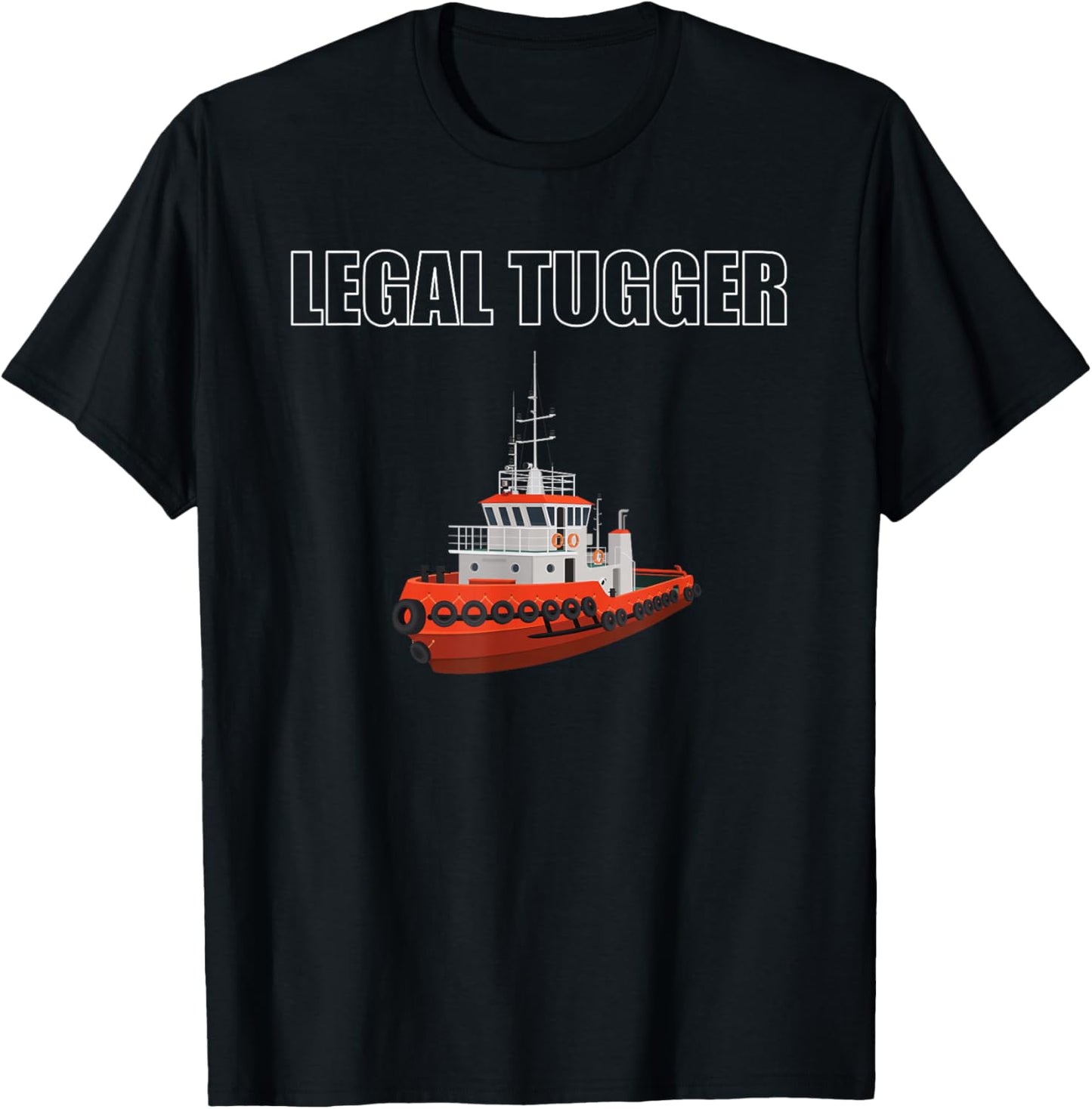 Legal Tugger Tugboat Apparel Tug Boat Crew Ship Lover T-Shirt - T-Shirt | Black
