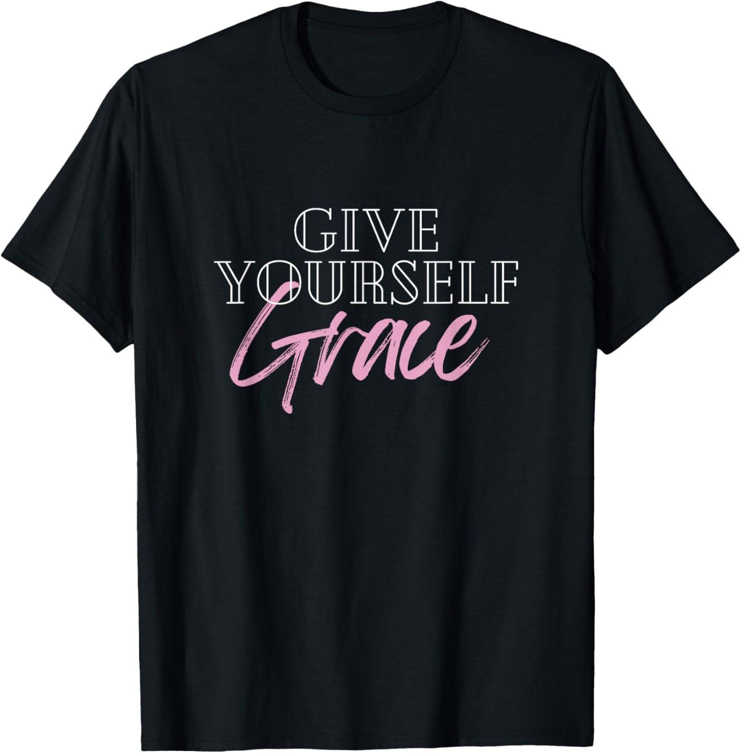 Big Girl Big Power Store Women's Give Yourself Grace - Black, Small, Short Sleeve, Regular Fit, Cotton 60% Polyester 40% T-Shirt - T-Shirt | Black