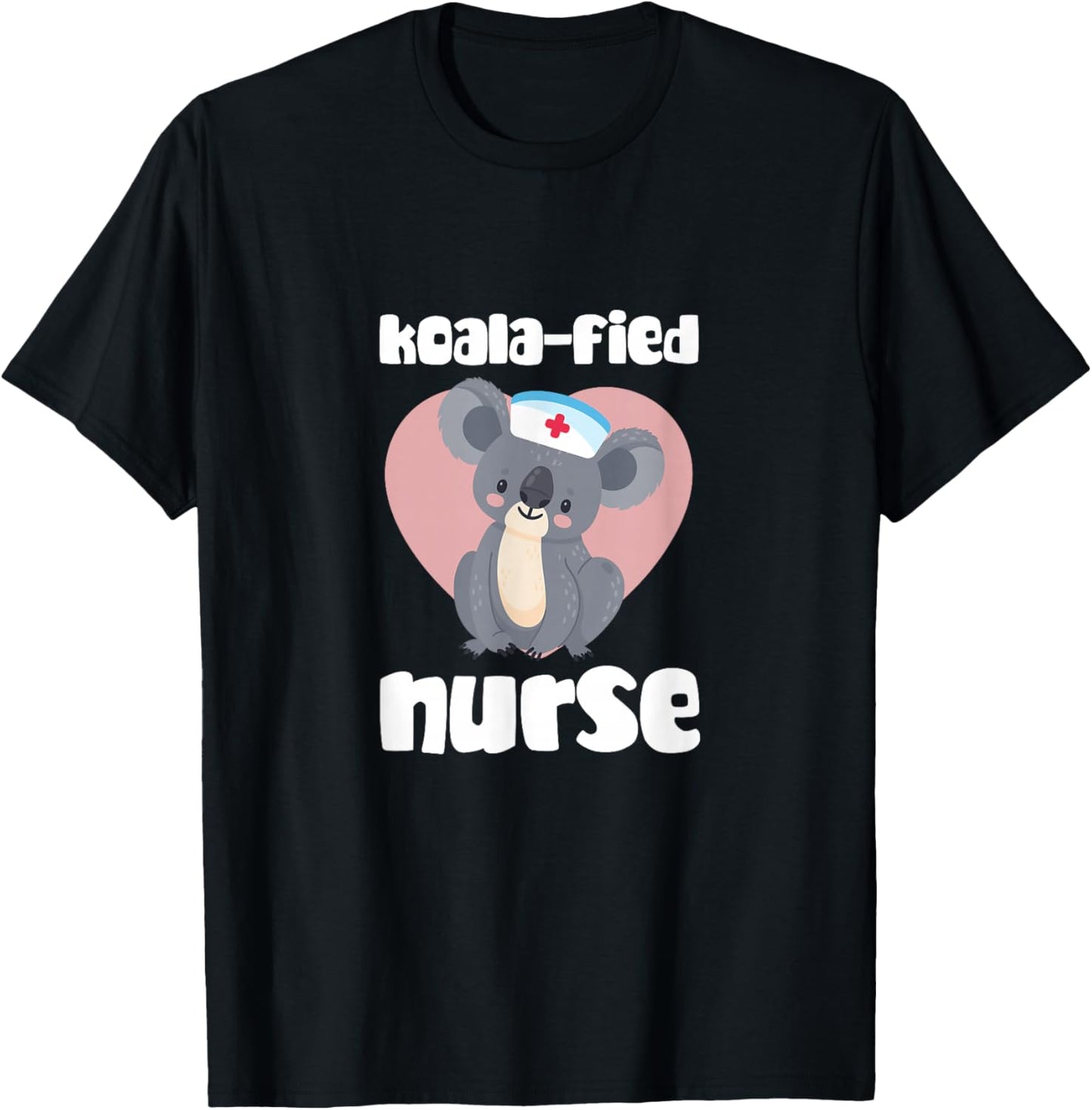 Nurse Koala Bear Koala-fied Nurse RN Nursing T-Shirt - T-Shirt | Black