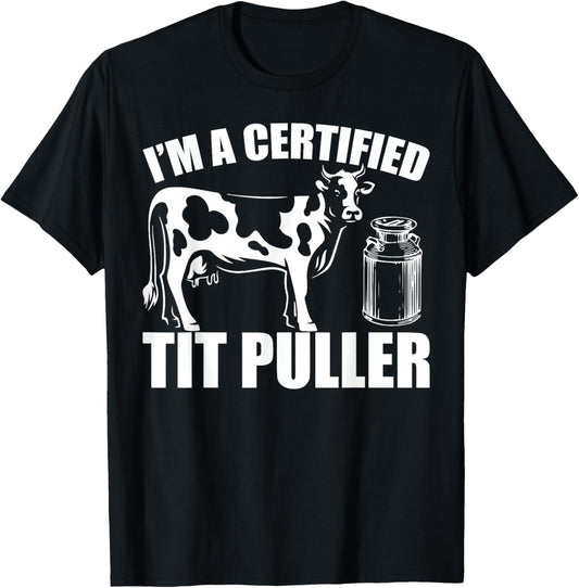 Cow Lover Retro I'm A Certified Tit Puller Farmer T-Shirt - T-Shirt | Black