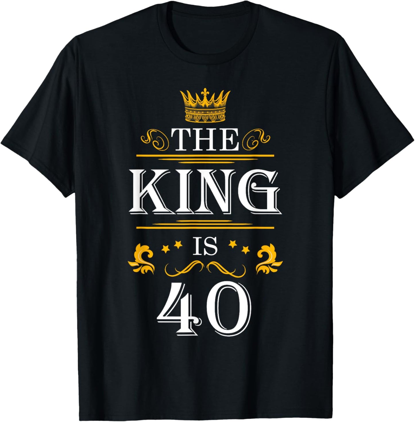 The King Is 40 Funny 40th Birthday Party Drink Beer B-Day T-Shirt - T-Shirt | Black