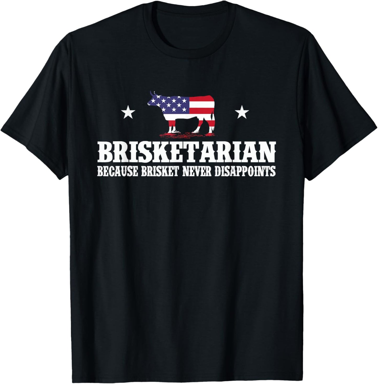 Brisketarian Because Brisket Never Disappoints - BBQ Lover T-Shirt - T-Shirt | Black