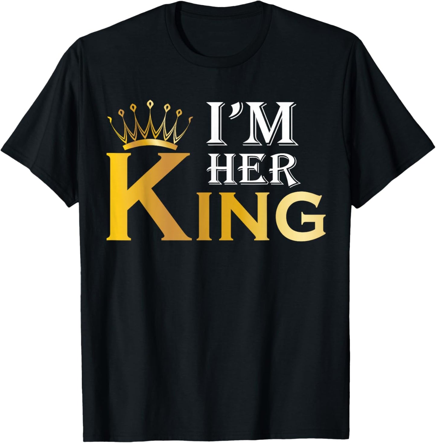Bday or Birthday I'm Her King Women's King Themed Letter Print T-Shirt - T-Shirt | Black