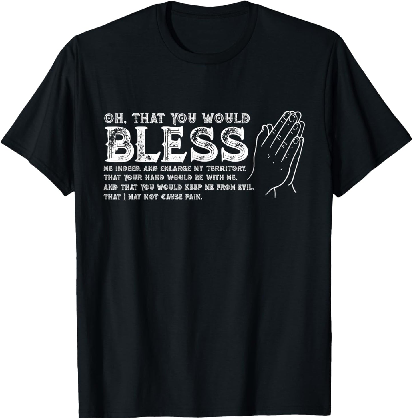 Jabez Prayer - Oh That you would Bless Me Indeed - Verse T-Shirt - T-Shirt | Black