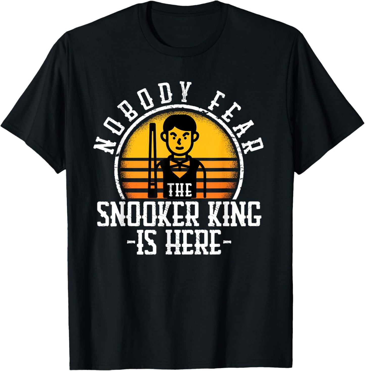 Nobody Fear the Snooker King is Here Snooker T-Shirt - T-Shirt | Black