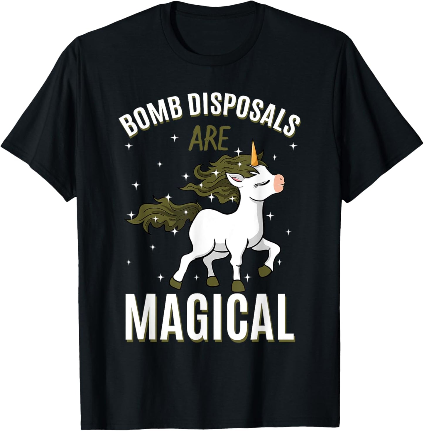 Bomb Disposals Are Magical Unicorn Job EOD IEDD Profession T-Shirt - T-Shirt | Black