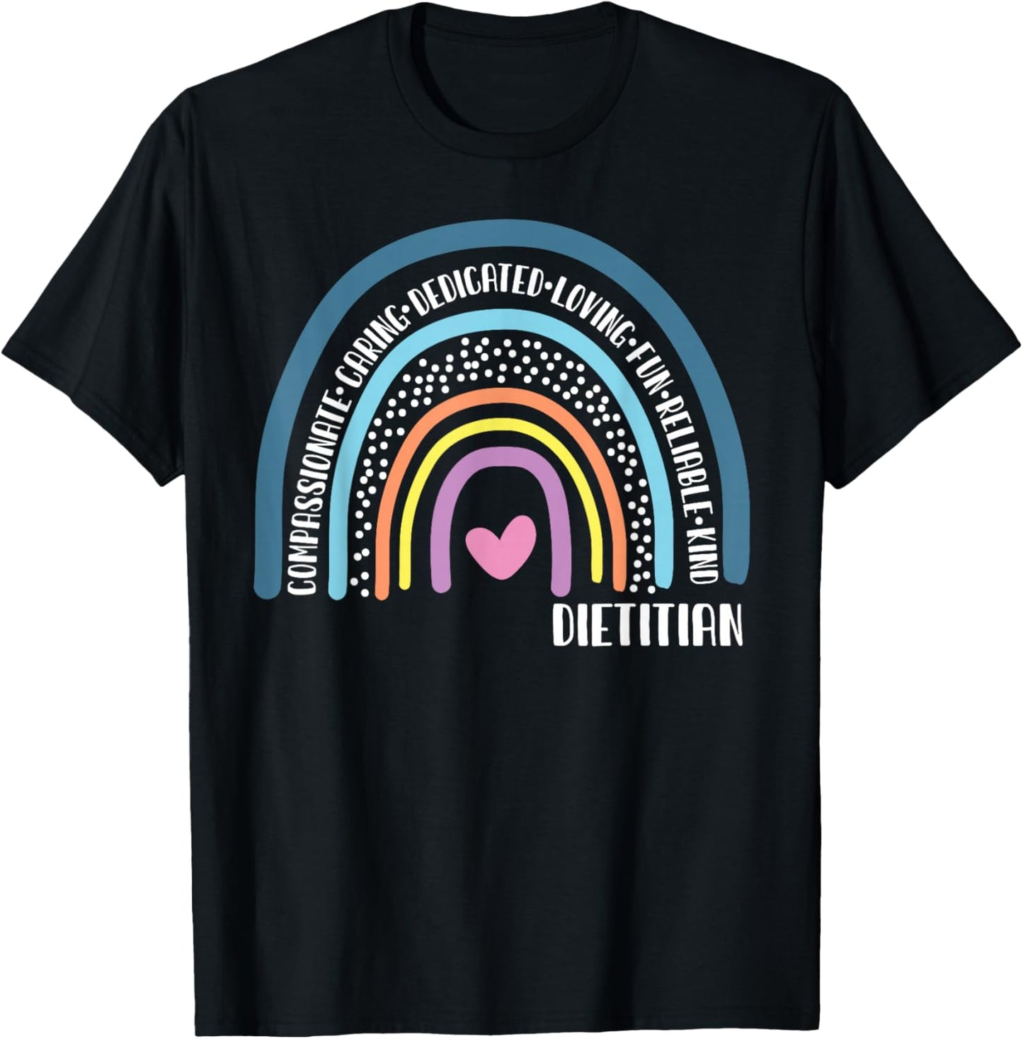 Nutritionist Cute Rainbow T-Shirt - T-Shirt | Black