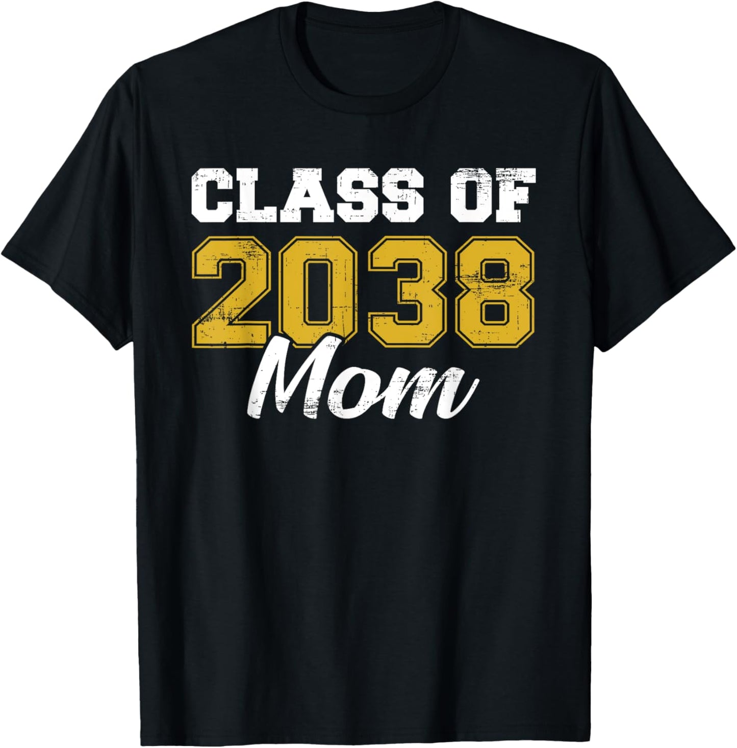 Class Of 2038 Mom T Shirt Mother Graduation Graduate Vintage T-Shirt - T-Shirt | Black
