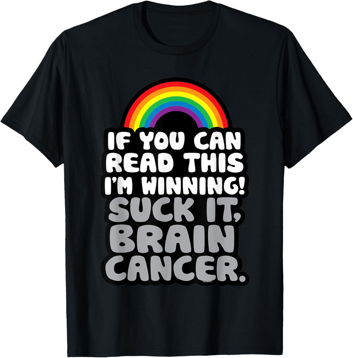 I'm Winning Suck It Brain Cancer | Fighter Survivor Funny T-Shirt - T-Shirt | Black