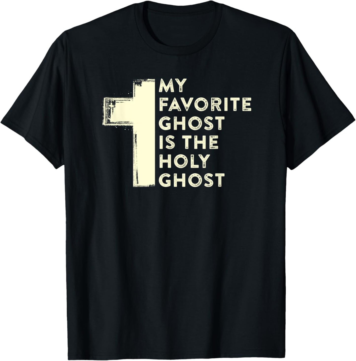 My Favorite Ghost Is the Holy Ghost Christian Halloween T-Shirt - T-Shirt | Black