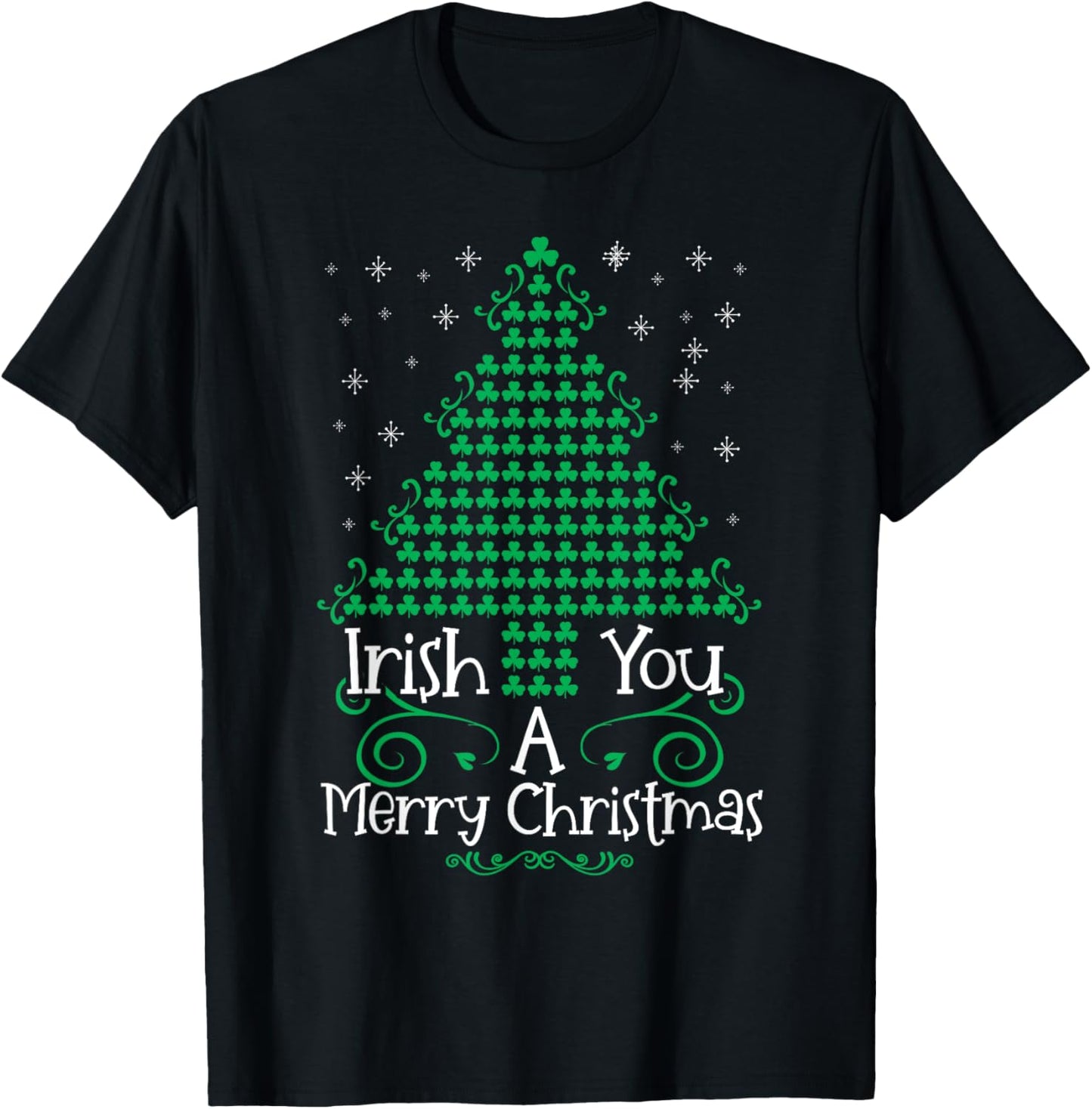 Irish you a merry christmas with tree shamrocks ireland T-Shirt - T-Shirt | Black