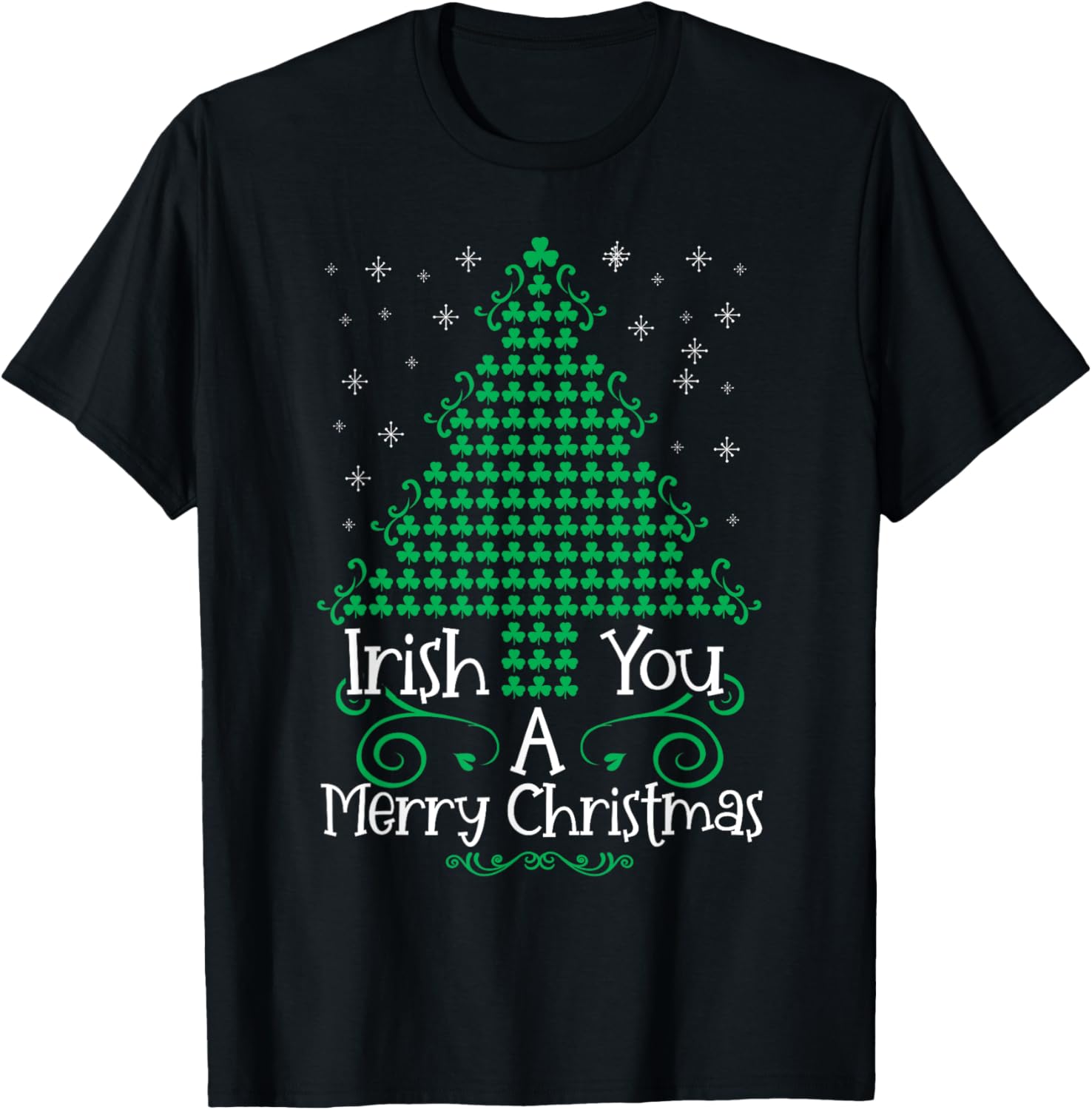 Irish you a merry christmas with tree shamrocks ireland T-Shirt - T-Shirt | Black
