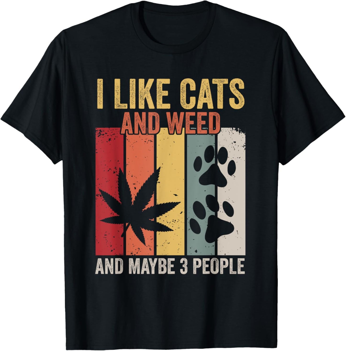I Like Weed My Cat And Maybe 3 People Women T-Shirt - T-Shirt | Black