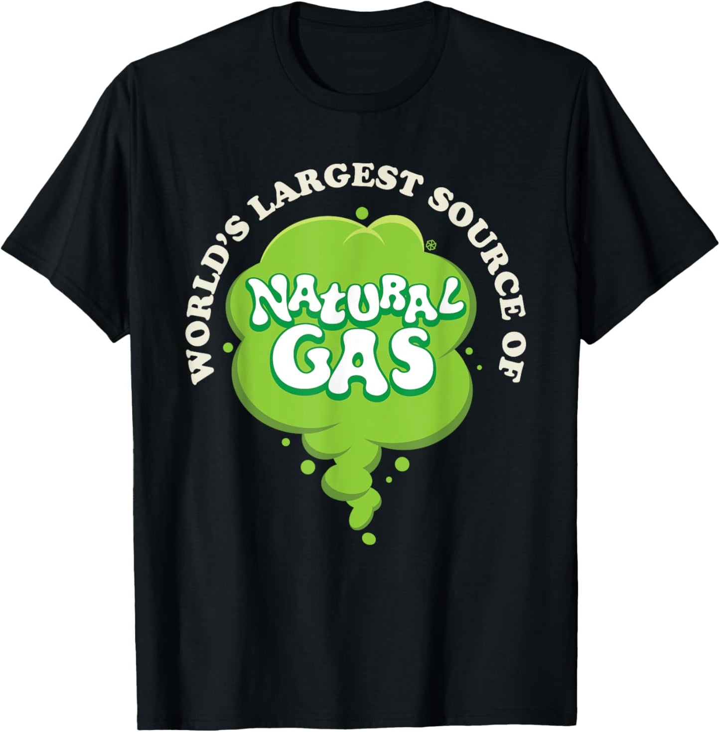 World's Largest Source Of Natural Gas Funny Fart Machine T-Shirt - T-Shirt | Black