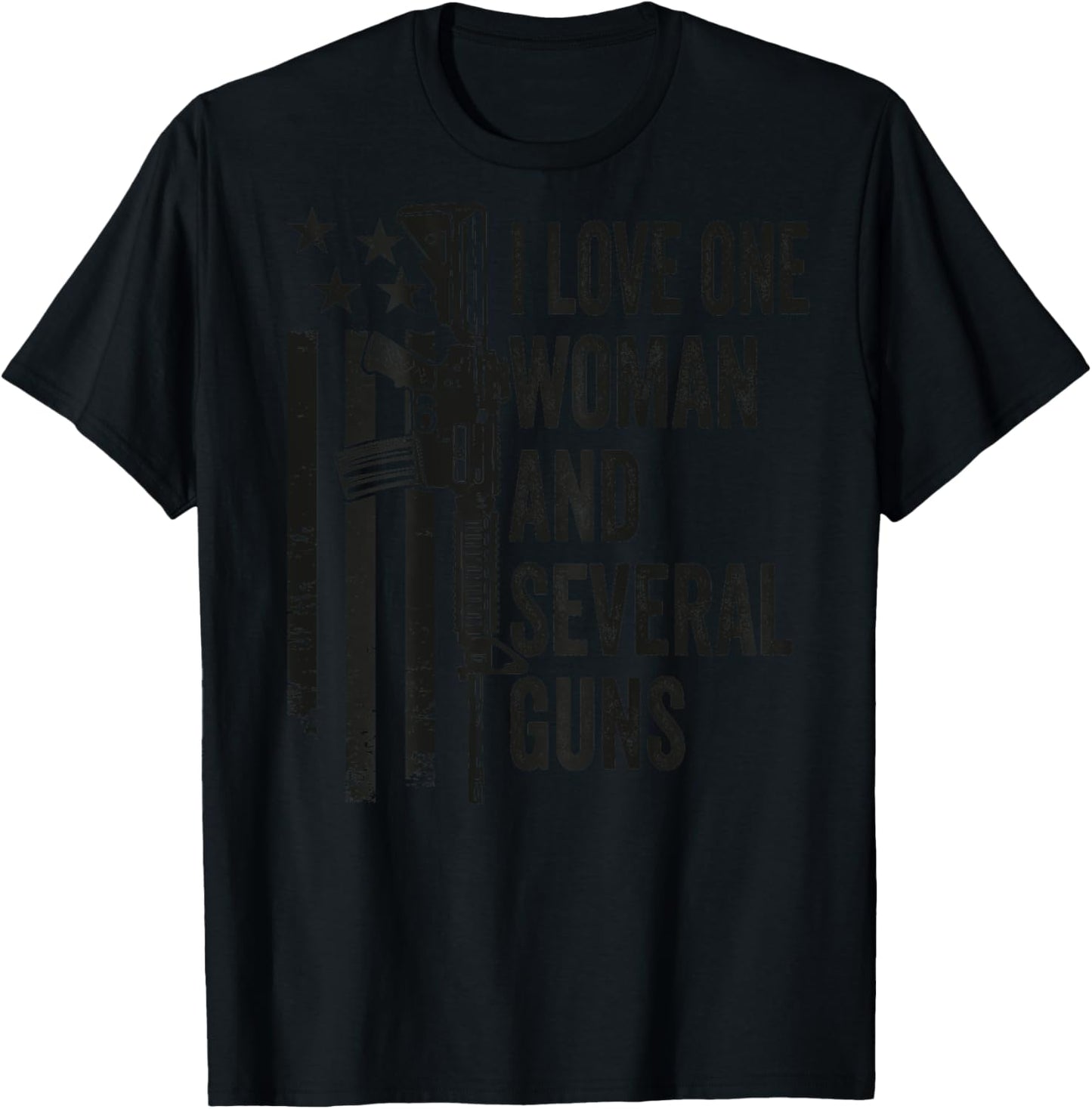 I Love One Woman And Several Guns - Camo Gun - ON BACK T-Shirt - T-Shirt | Black