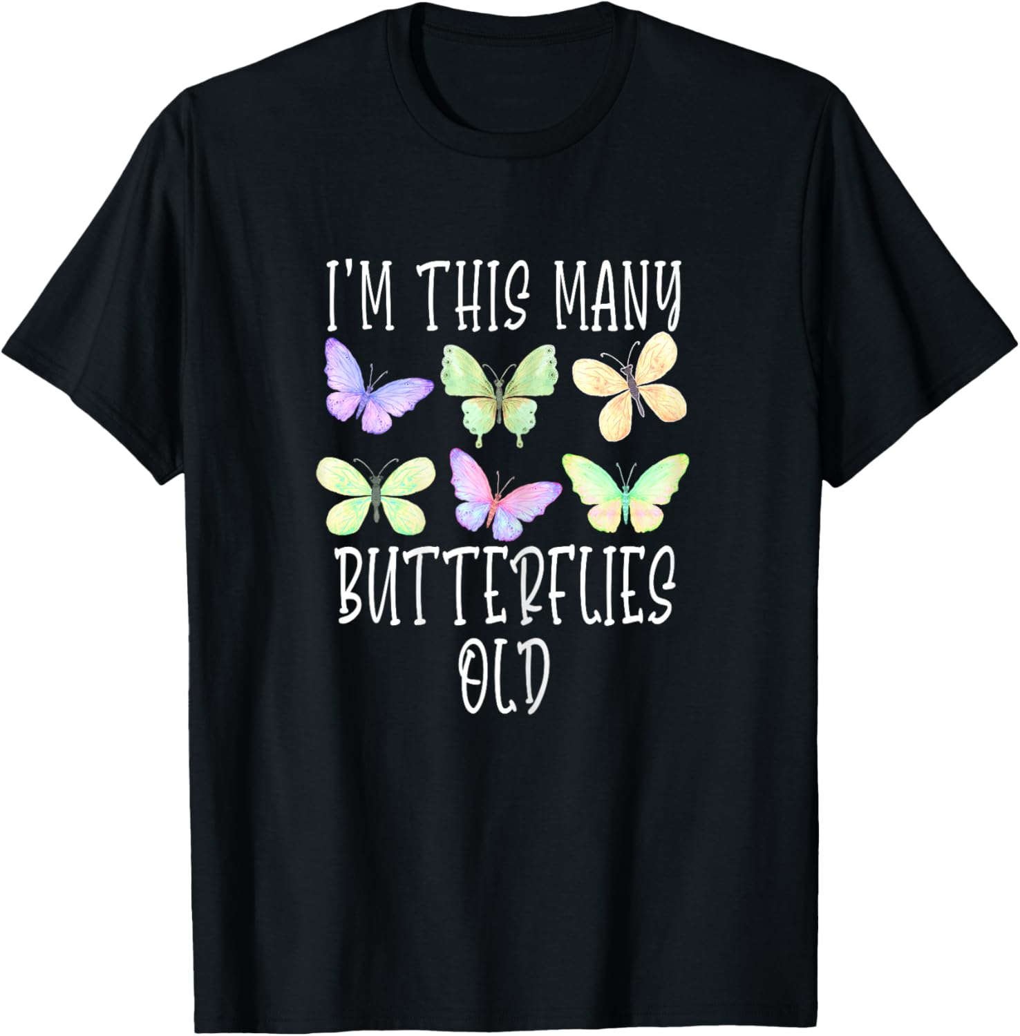 I'm This Many Butterflies Old Cute 6th Birthday Butterfly T-Shirt - T-Shirt | Black