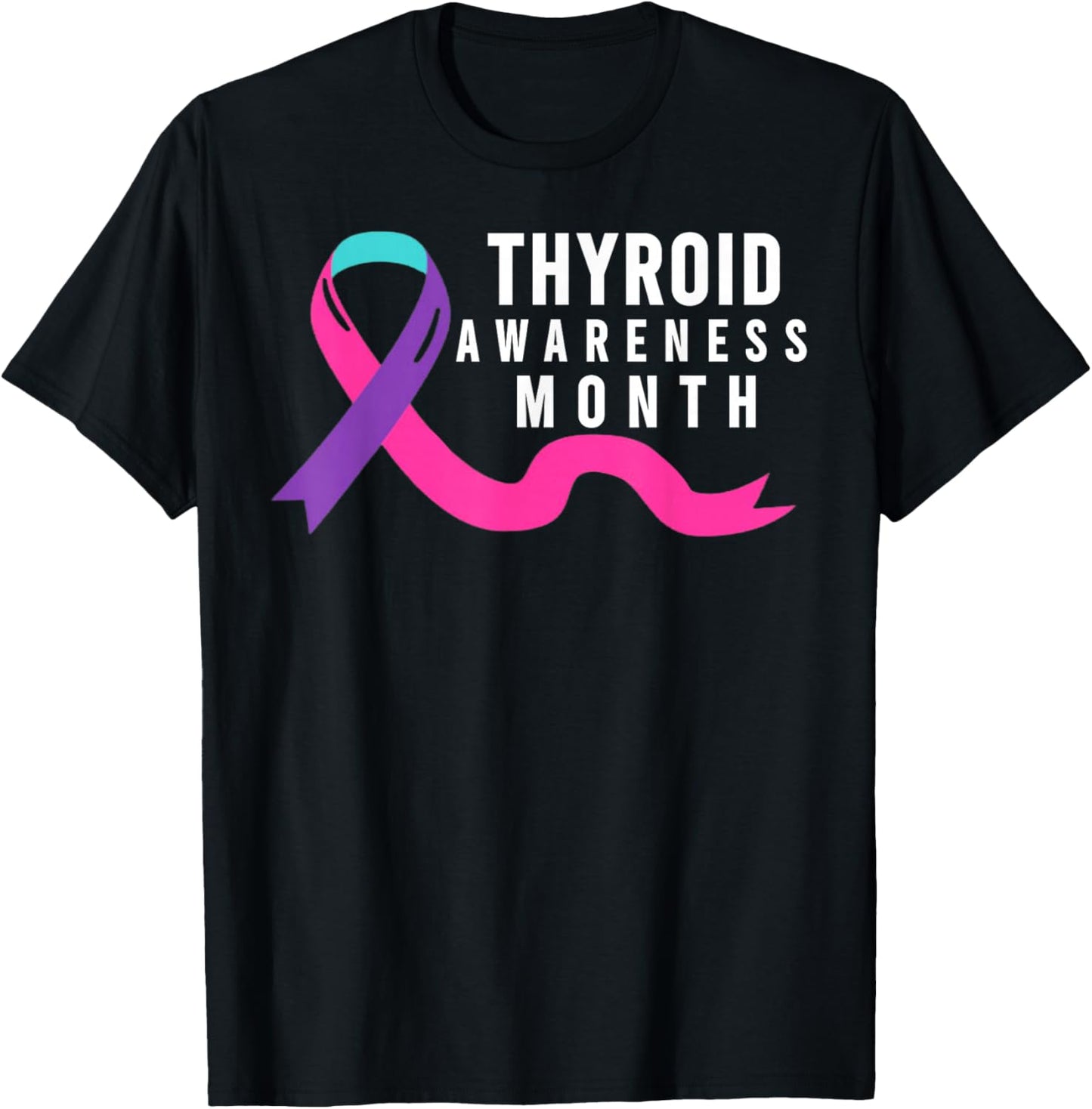 January is Thyroid Awareness Month - Thyroid Awareness Month T-Shirt - T-Shirt | Black