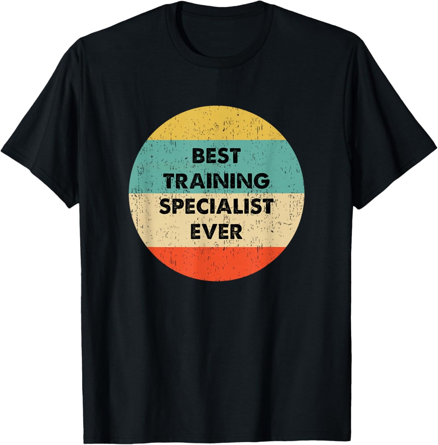 Training Specialist Shirt | Best Training Specialist Ever T-Shirt - T-Shirt | Black