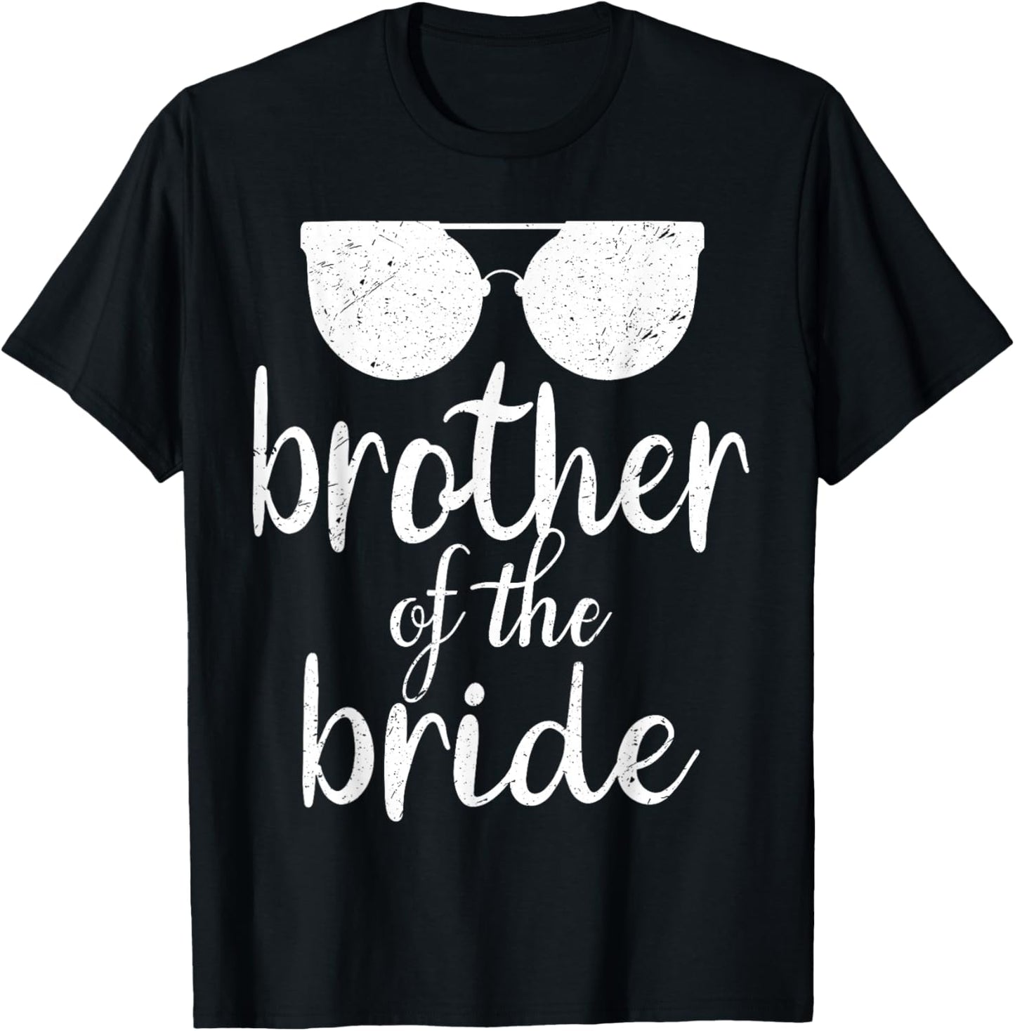 Brother of The Bride Wedding Gift Sunglasses T-Shirt - T-Shirt | Black