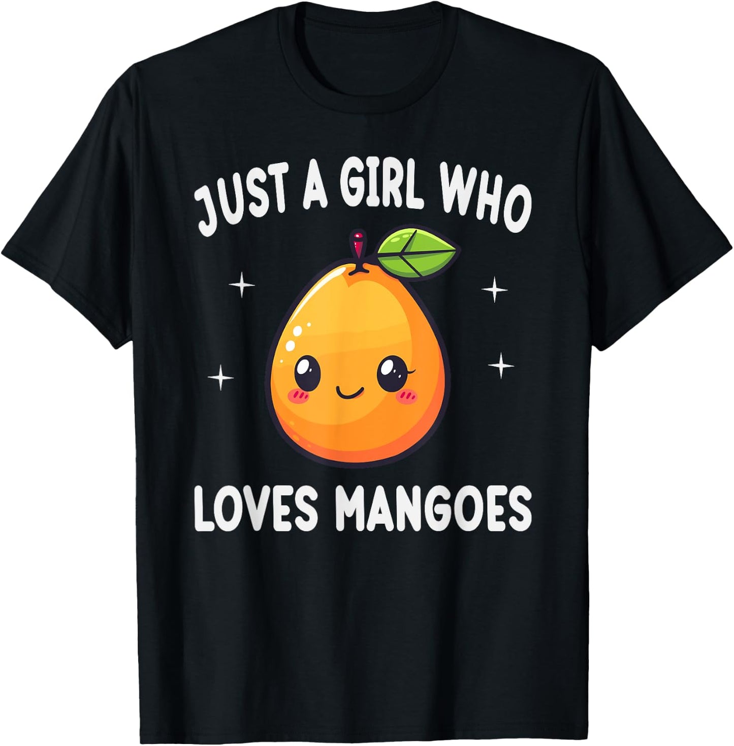Just A Girl Who Loves Mangoes Funny Mangoes Lover Gift T-Shirt - T-Shirt | Black