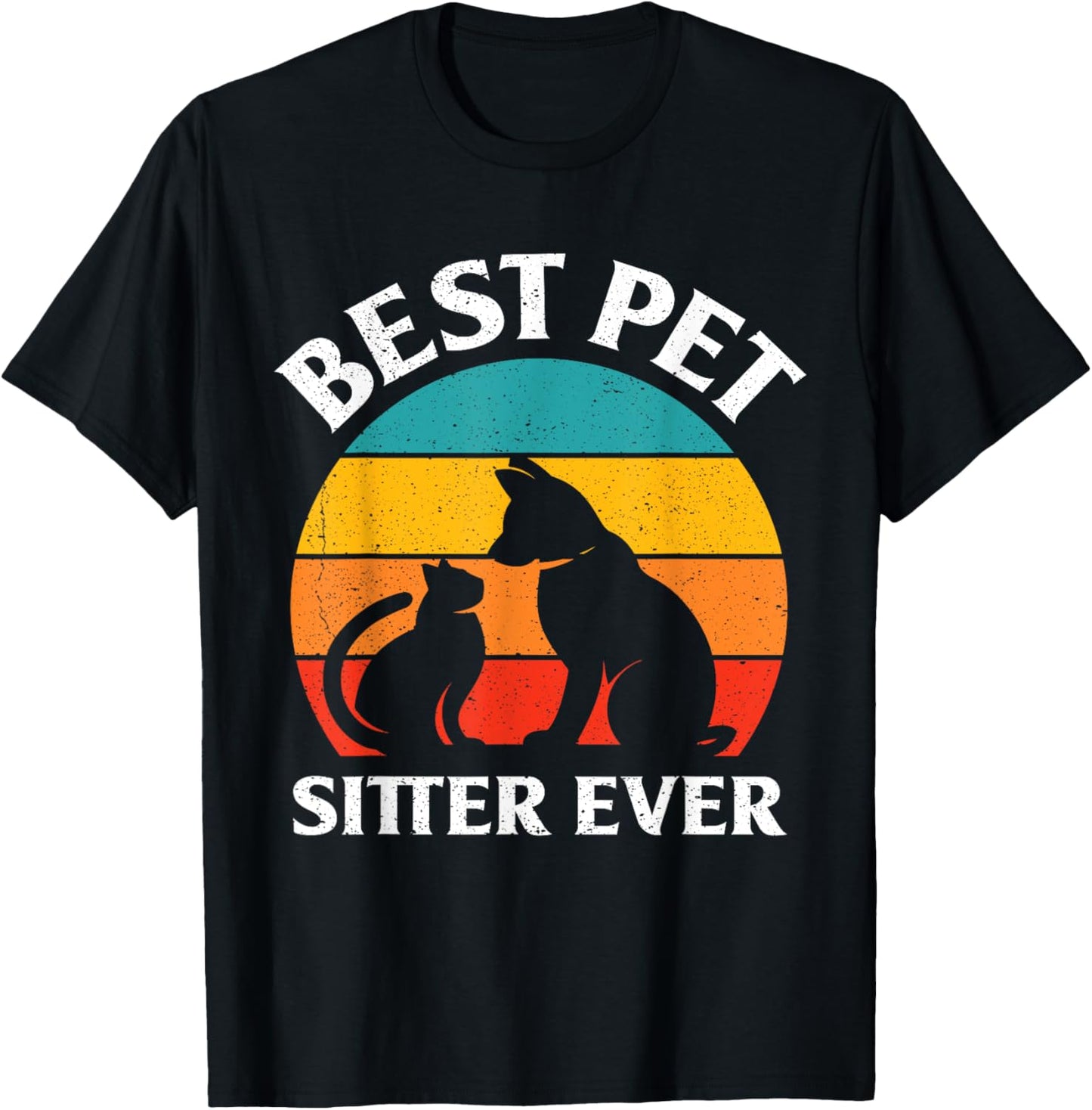 Best Pet Sitter Ever Pet Sitting Watcher Pet Sitter T-Shirt - T-Shirt | Black