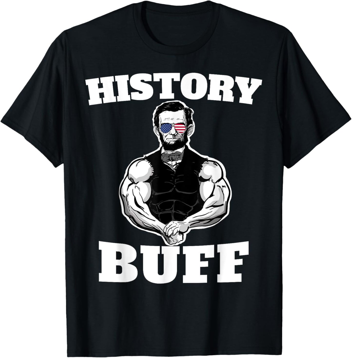 American History Buff funny Abraham Lincoln Weightlifting T-Shirt - T-Shirt | Black