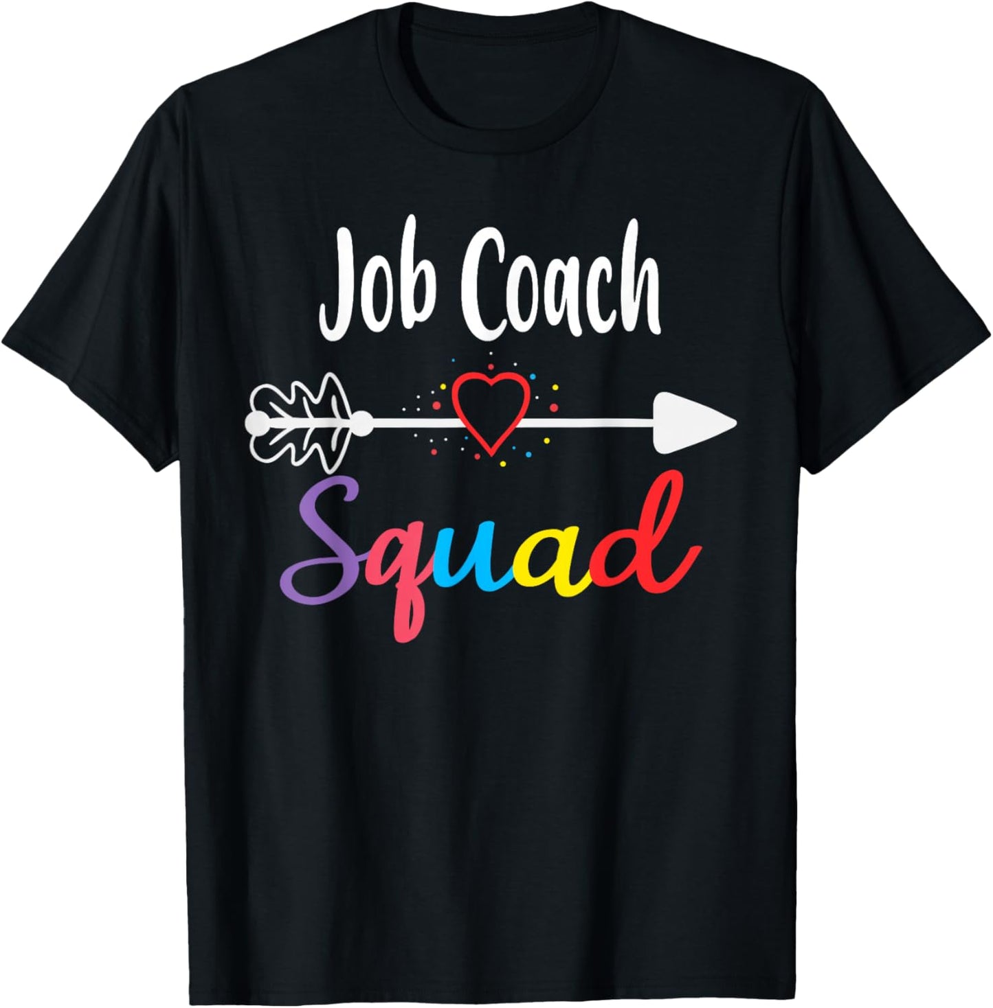 Job Coach Squad Team Funny Back To School Teacher supplies T-Shirt - T-Shirt | Black