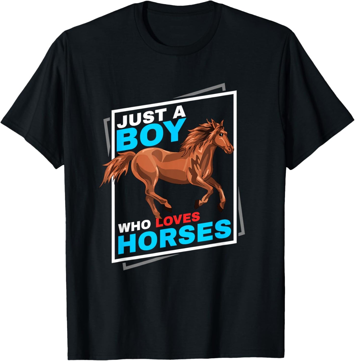Just A Boy Who Loves Horses T-Shirt - T-Shirt | Black