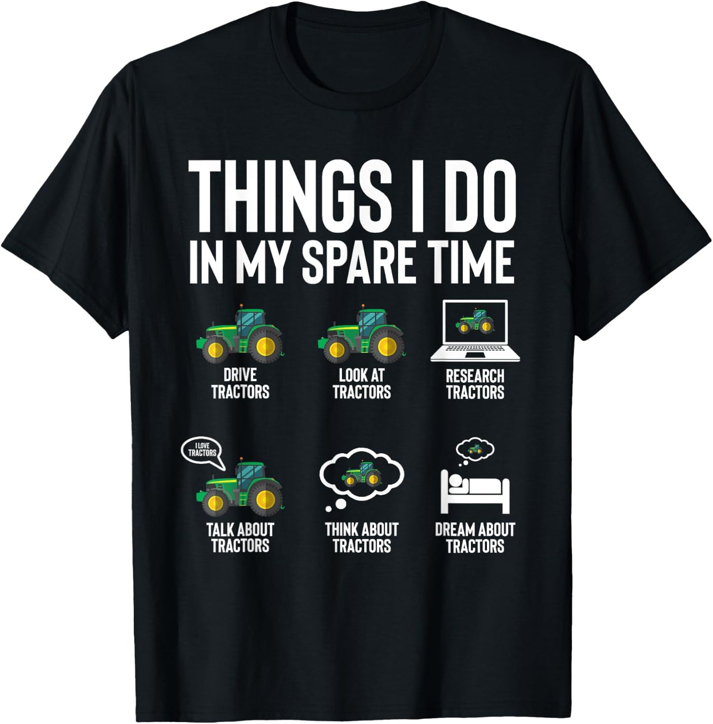 Funny Tractors lover 6 Things I Do In My Spare Time Tractor T-Shirt - T-Shirt | Black