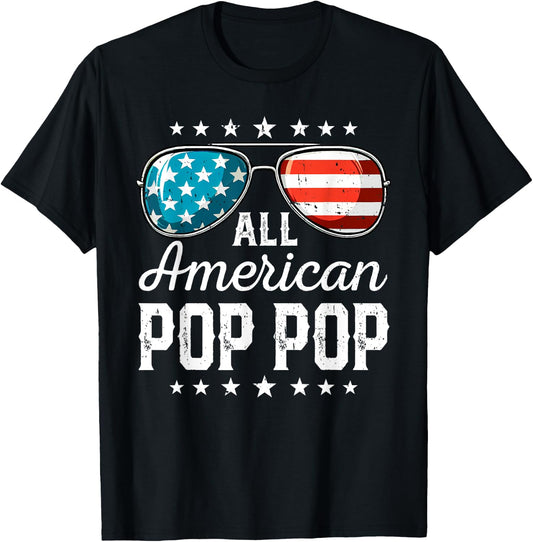 All American Pop pop 4th Of July USA Sunglasses Patriotic T-Shirt - T-Shirt | Black