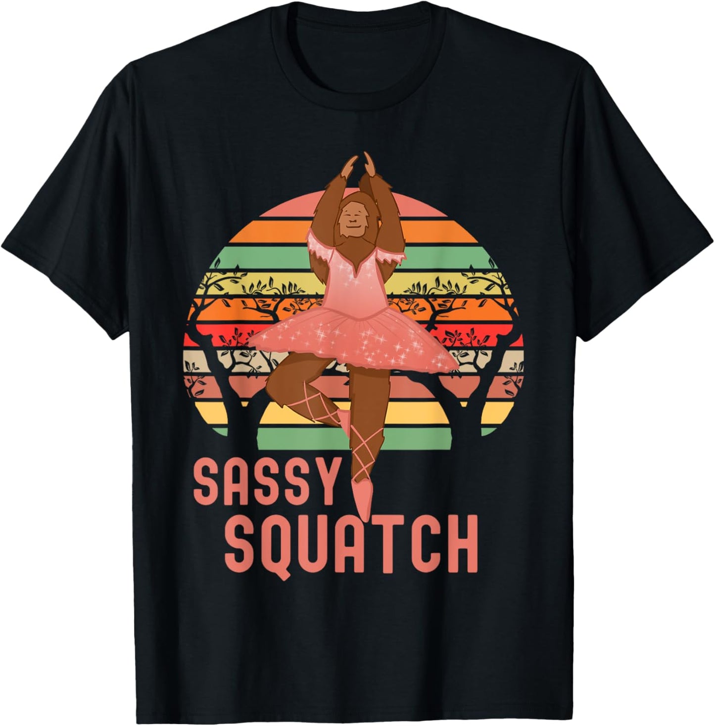 Sassy Squatch, In A Tutu & Ballet Shoes, Bigfoot Ballerina T-Shirt - T-Shirt | Black