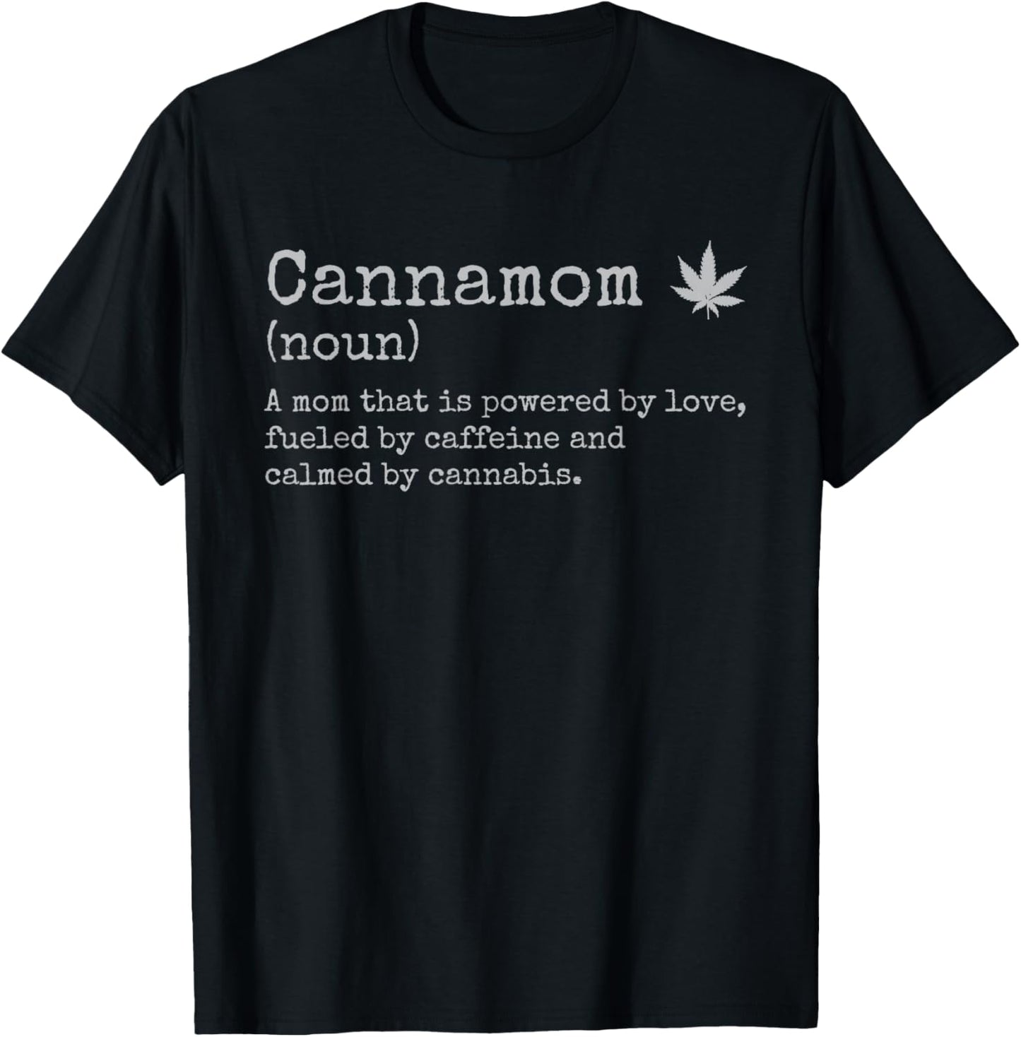 Cannabis Weed Stoner Mom Cannamom Definition Mothers Day T-Shirt - T-Shirt | Black