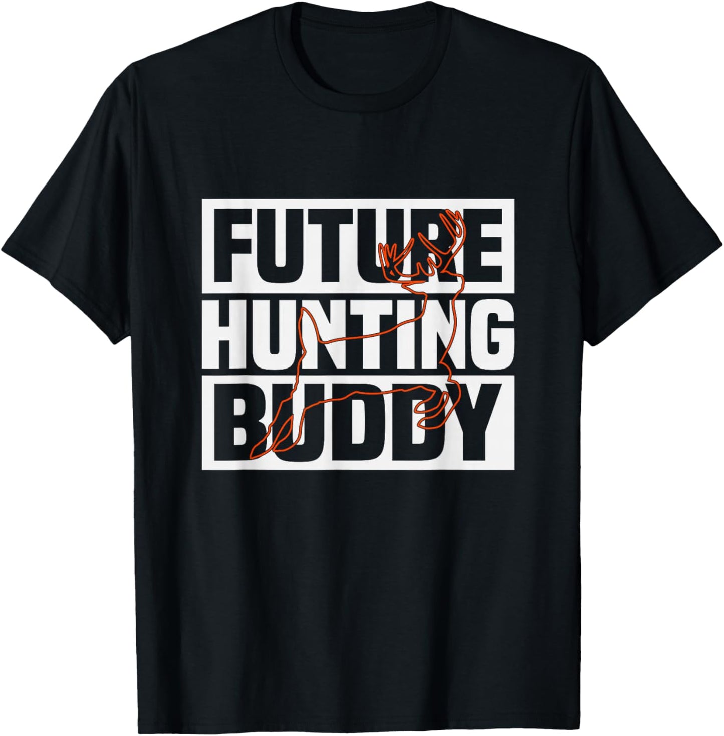 Future Deer Hunter Daddy's Hunting Buddy T-Shirt - T-Shirt | Black