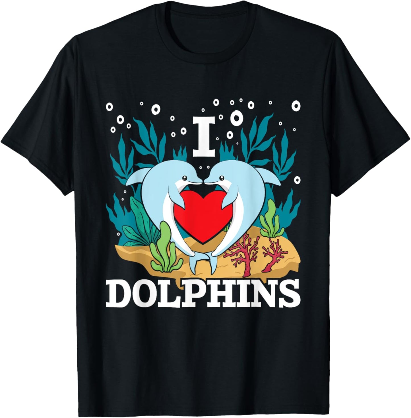 I Love Dolphins - Dolphin Lover Zookeeper Marine Biologist T-Shirt - T-Shirt | Black