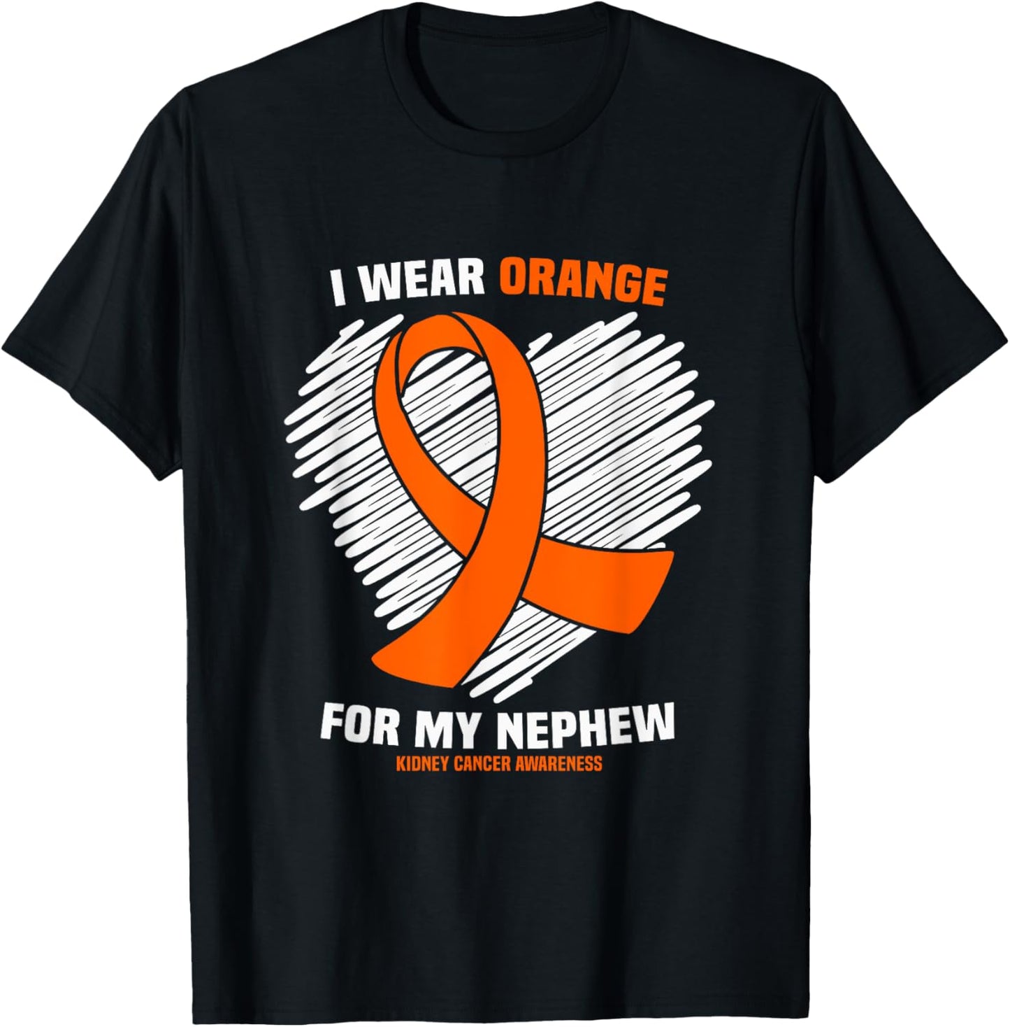 I Wear Orange For My Nephew Kidney Cancer Awareness T-Shirt - T-Shirt | Black
