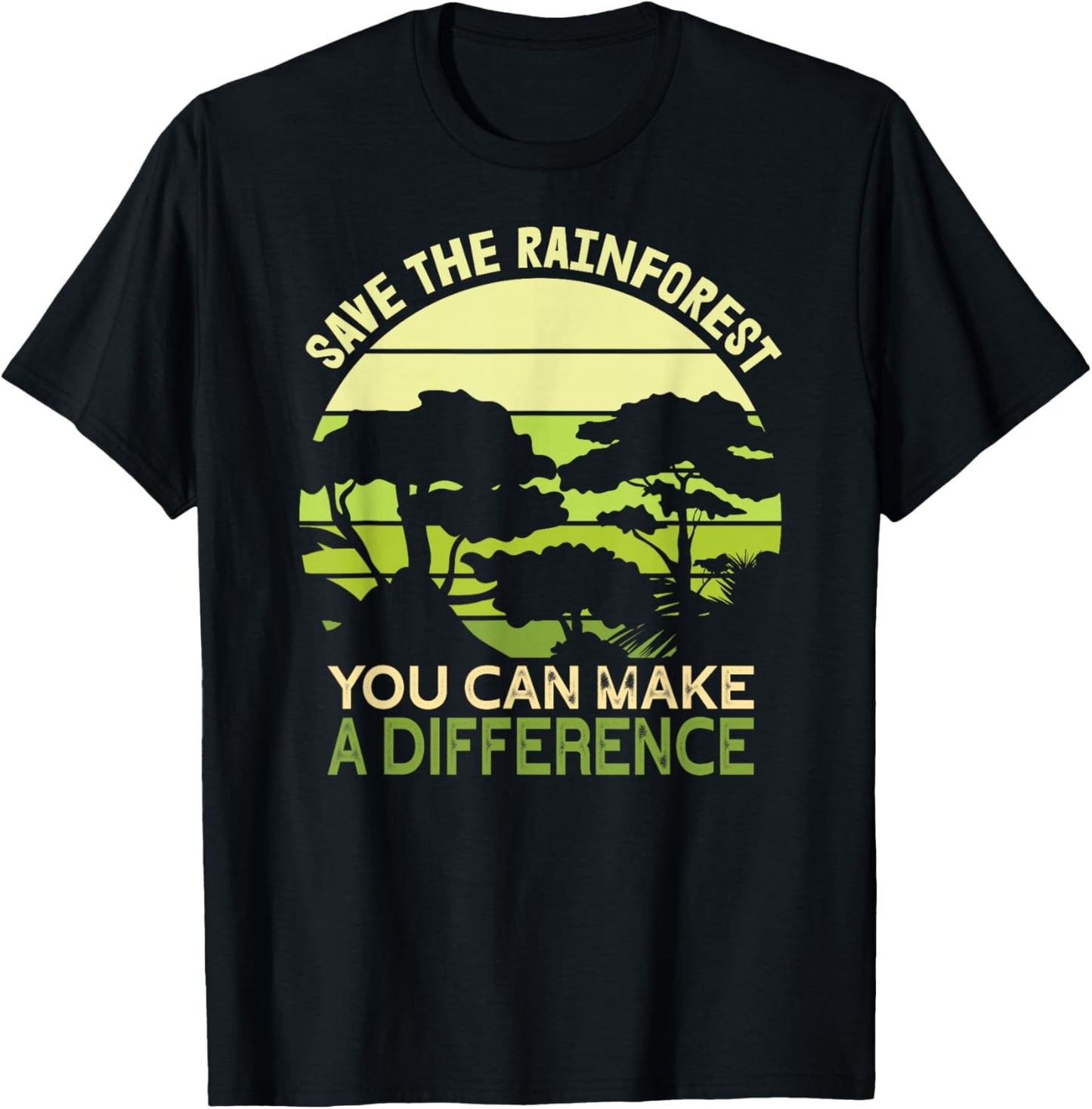 Save the Rainforest Earth Day Go Green T-Shirt - T-Shirt | Black