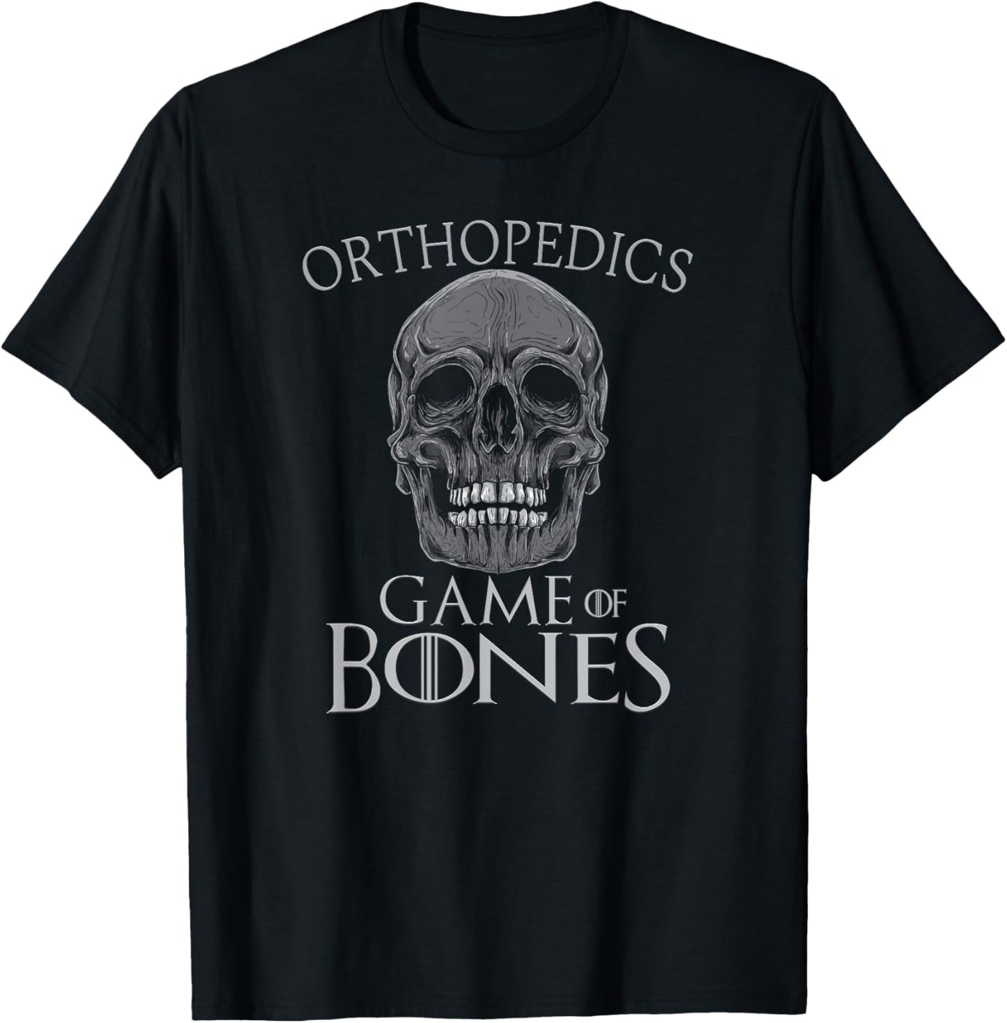 Funny Orthopedic Surgeon Game Of Bones Orthopedist Humor T-Shirt - T-Shirt | Black