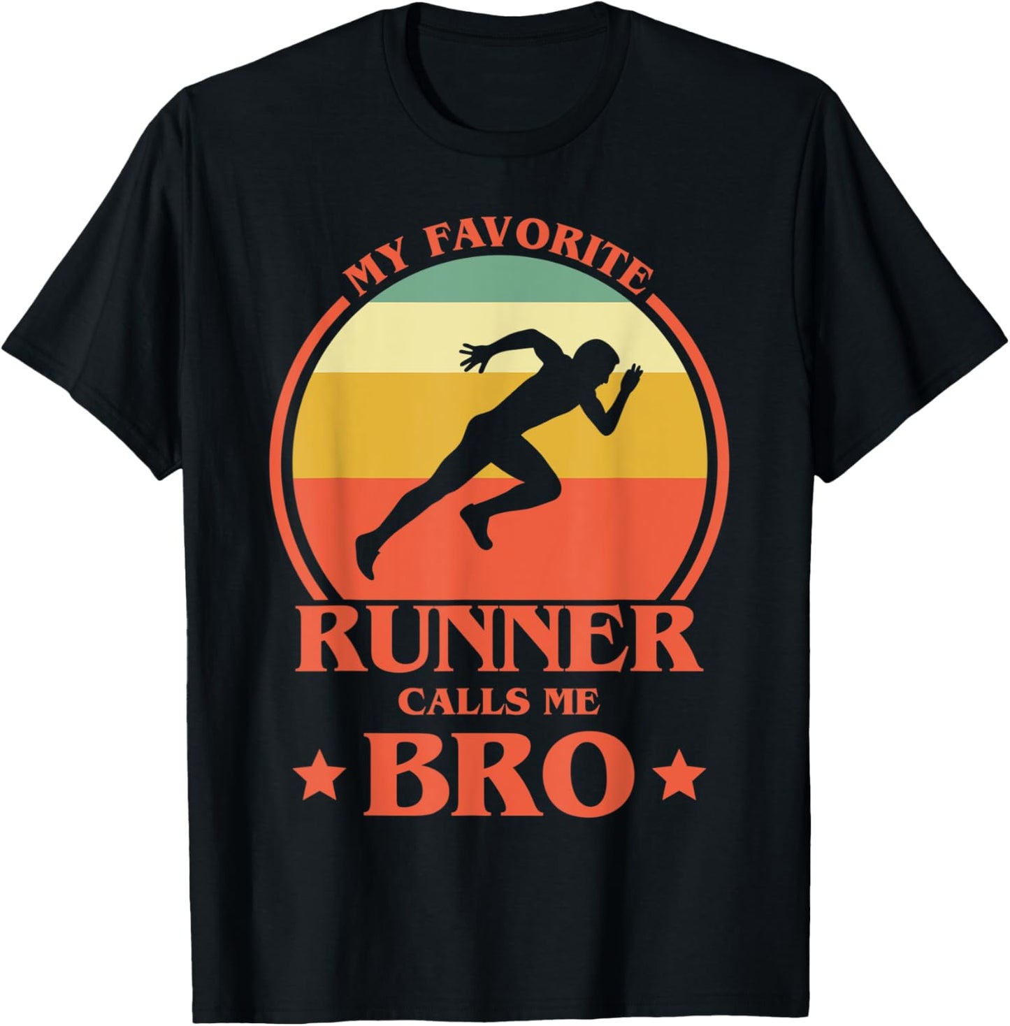 My Favorite Runner Calls Me Bro Running Brother T-Shirt - T-Shirt | Black