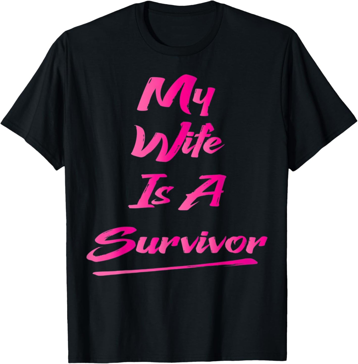 My Wife Is A Survivor T-Shirt - T-Shirt | Black