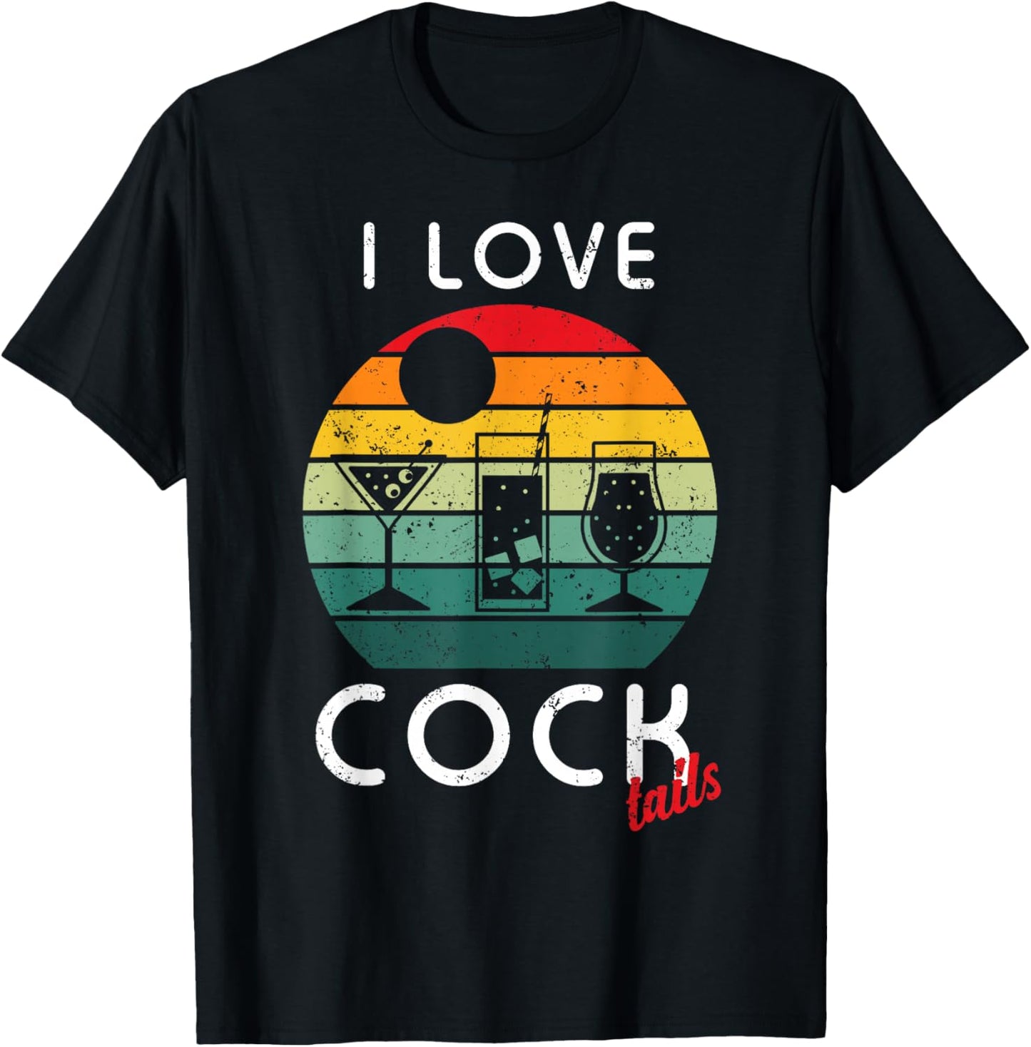 Retro I Love Cocktails Funny Adult Drinking Humor Pun T-Shirt - T-Shirt | Black