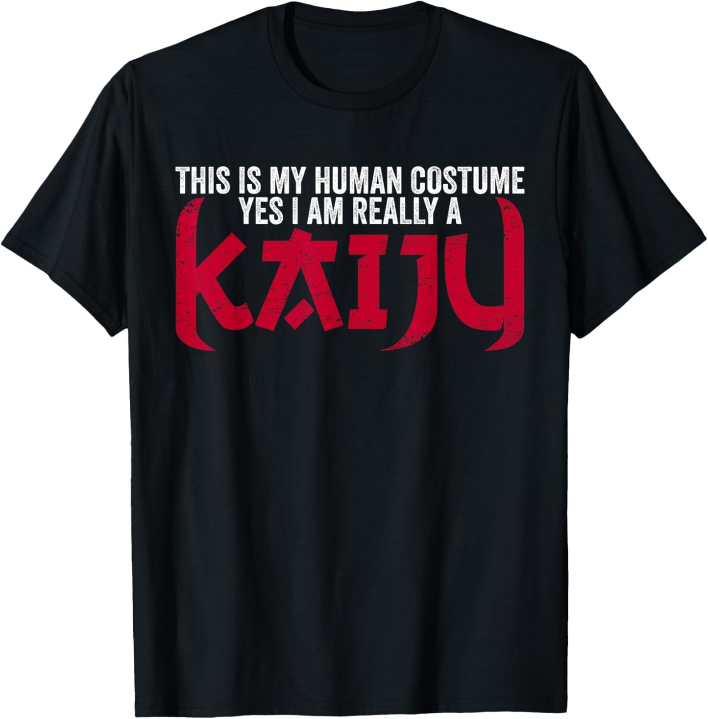 Funny Kaiju Monster This Is My Human Costume I Am A Kaiju T-Shirt - T-Shirt | Black