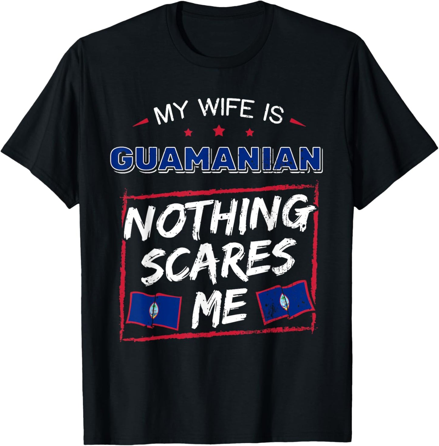 My Wife Is Guamanian Guam Chamorro T-Shirt - T-Shirt | Black